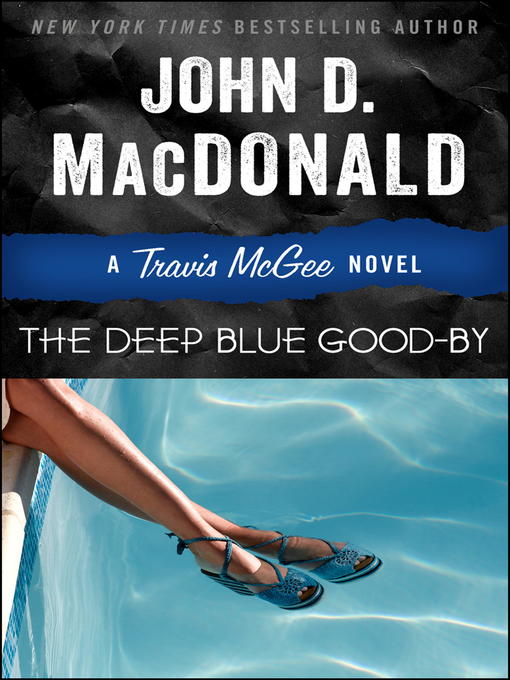 Title details for The Deep Blue Good-by by John D. MacDonald - Wait list